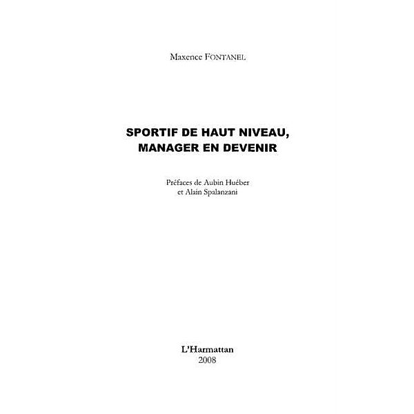 Sportif de haut niveau, manager en deven / Hors-collection, Maxence Fontanel