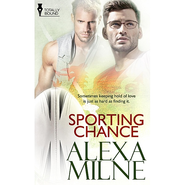 Sporting Chance / Totally Bound Publishing, Alexa Milne