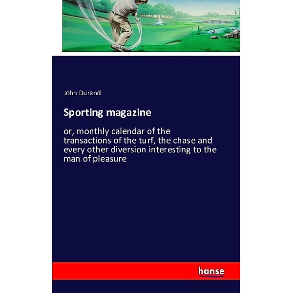 Sporting magazine, John Durand