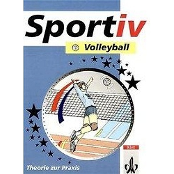 Sportiv, Theorie zur Praxis: Volleyball