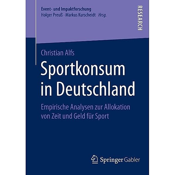 Sportkonsum in Deutschland / Event- und Impaktforschung, Christian Alfs