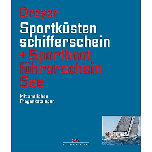 Sportküstenschifferschein + Sportbootführerschein See, Rolf Dreyer