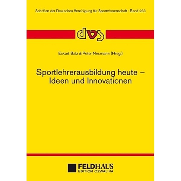 Sportlehrerausbildung heute - Ideen und Innovationen