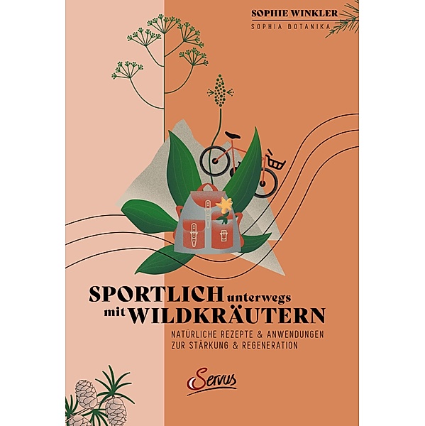Sportlich unterwegs mit Wildkräutern, Sophie Winkler