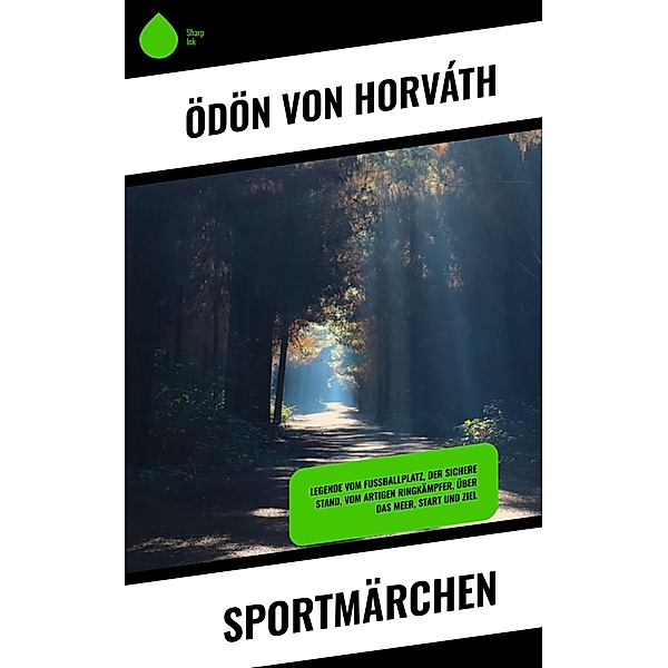 Sportmärchen, Ödön von Horváth