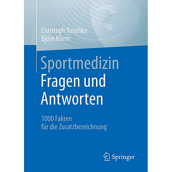 Sportmedizin - Fragen und Antworten, Christoph Raschka, Björn Kliem