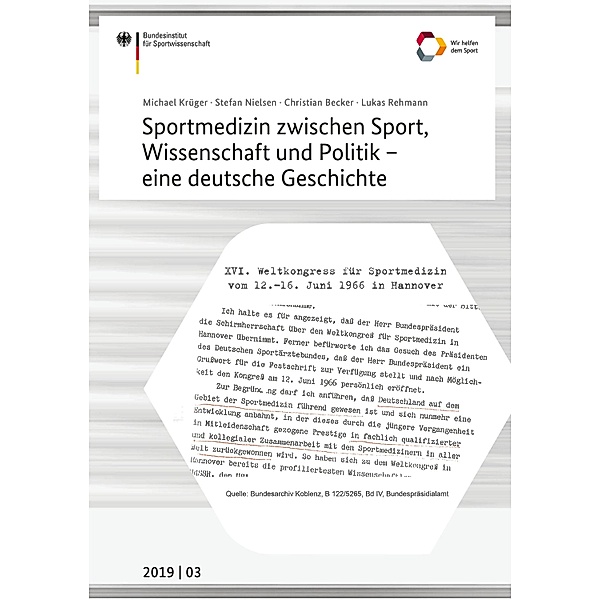 Sportmedizin zwischen Sport, Wissenschaft und Politik - eine deutsche Geschichte, Michael Krüger, Stefan Nielsen, Christian Becker, Lucas Rehmann