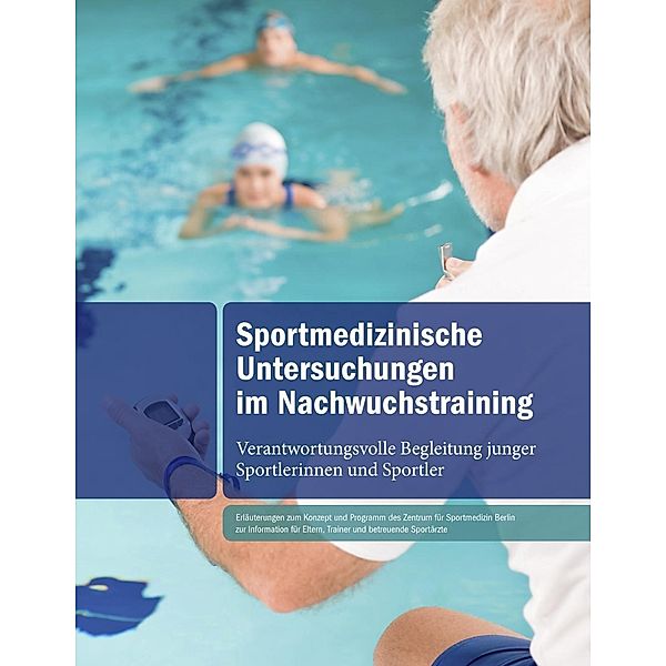 Sportmedizinische Untersuchungen im Nachwuchstraining, Klaus-Peter Schüler, Folker Boldt