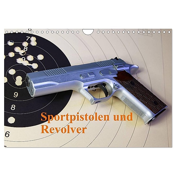 Sportpistolen und Revolver (Wandkalender 2024 DIN A4 quer), CALVENDO Monatskalender, Foto M. Kiesewetter, Michael Kiesewetter