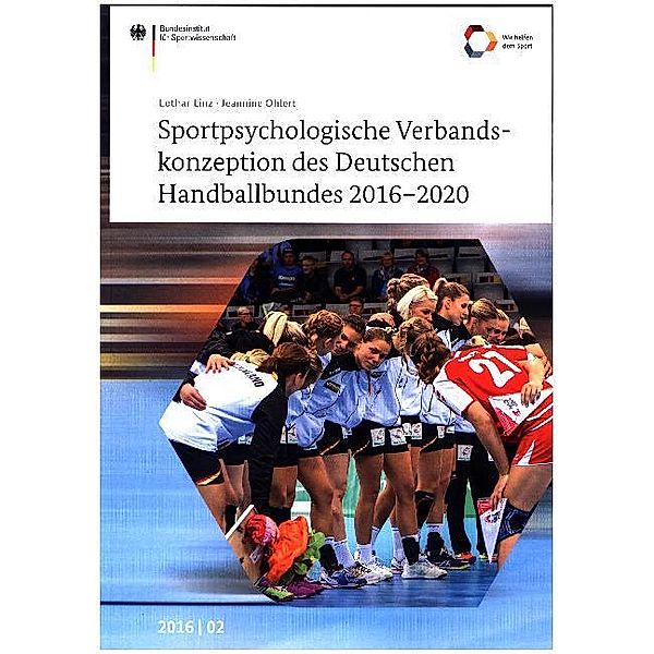 Sportpsychologische Verbandskonzeption des Deutschen Handballbundes 2016-2020, Lothar Linz, Jeannine Ohlert