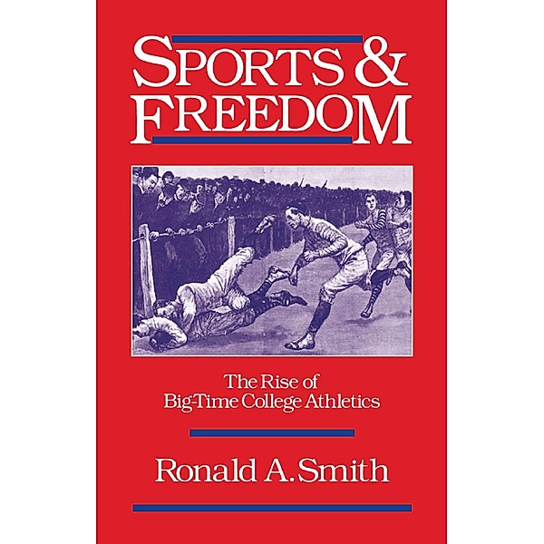 Sports and Freedom, Ronald A. Smith
