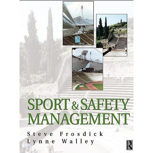 Sports and Safety Management, Steve Frosdick, Lynne Walley