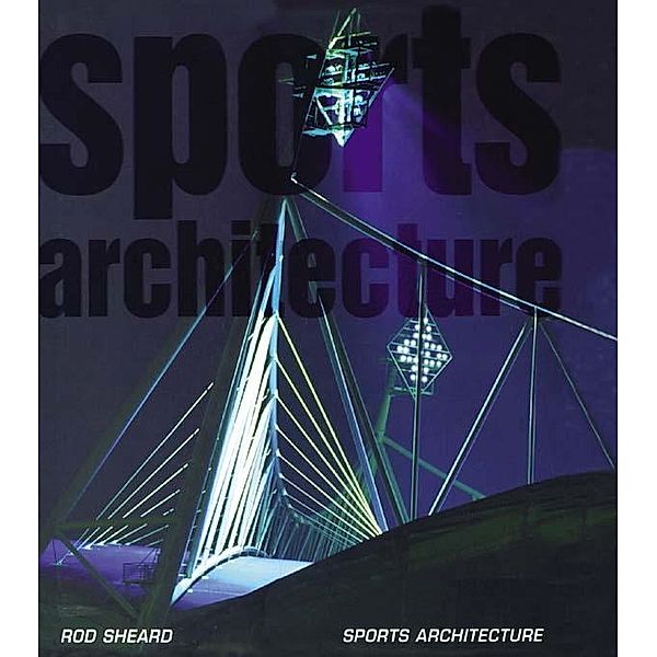 Sports Architecture, Rod Sheard