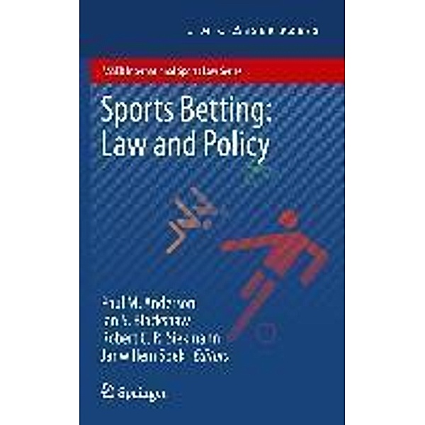 Sports Betting: Law and Policy / ASSER International Sports Law Series