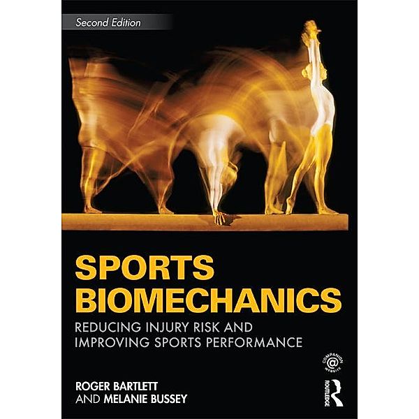 Sports Biomechanics, Roger Bartlett, Melanie Bussey