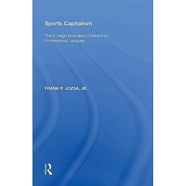 Sports Capitalism, Frank P. Jozsa