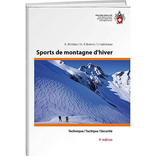 Sports de montagne d'hiver, Kurt Winkler, Hans P Brehm, Jürg Haltmeier