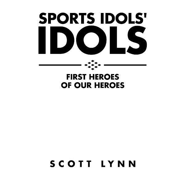 Sports Idols' Idols, Scott Lynn