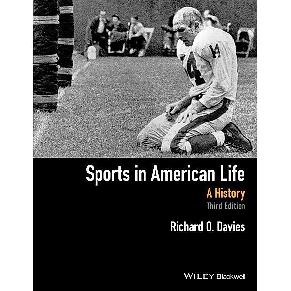 Sports in American Life, Richard O. Davies