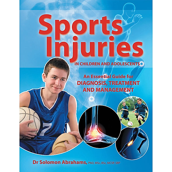 Sports Injuries in Children and Adolescents, Dr Solomon Abrahams