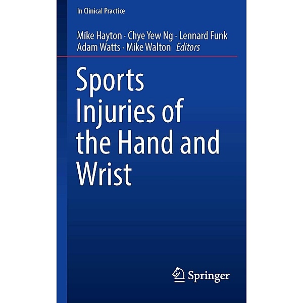 Sports Injuries of the Hand and Wrist / In Clinical Practice