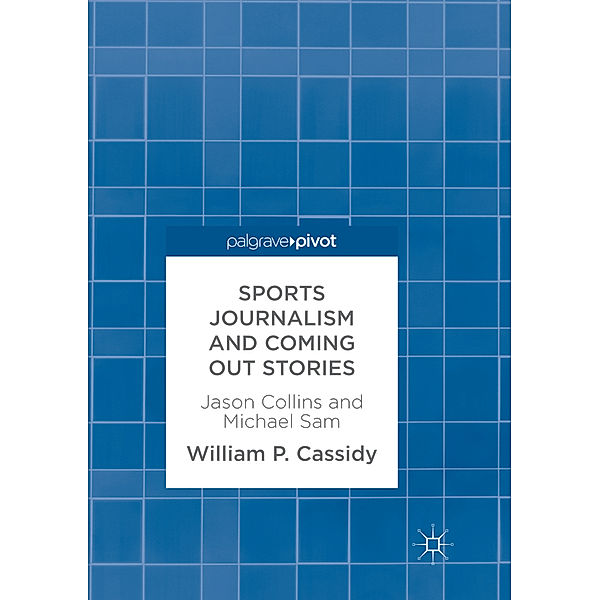 Sports Journalism and Coming Out Stories, William P. Cassidy