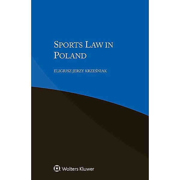 Sports Law in Poland, Eligiusz Jerzy Krzesniak