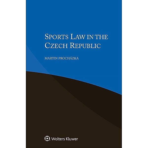 Sports Law in the Czech Republic / Principles of European Tort Law Set, Martin Prochazka