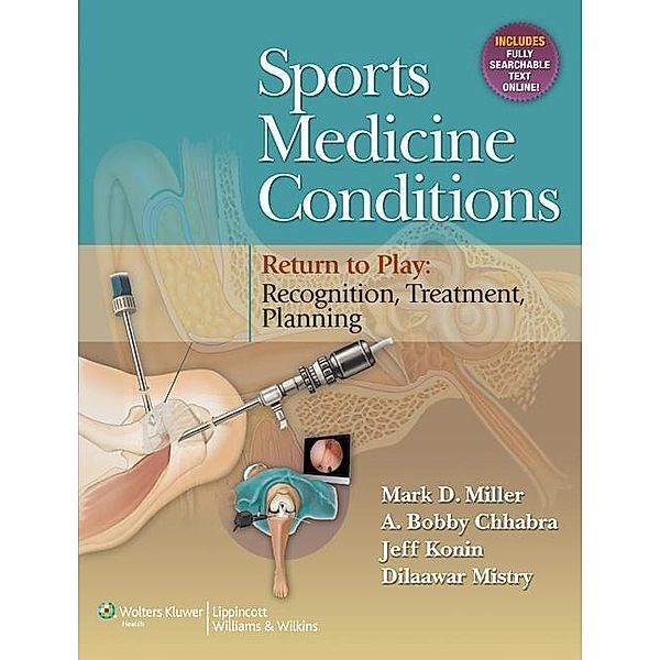 SPORTS MEDICINE CONDITIONS RET, Mark D. Miller, A. Bobby Chhabra, Jeff Konin