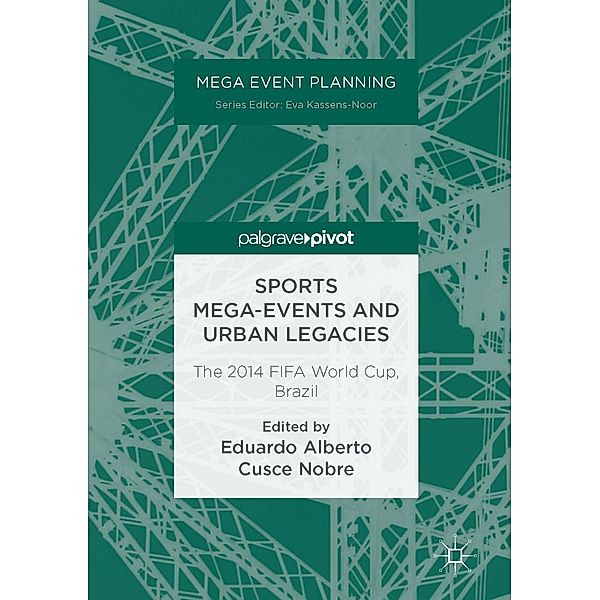 Sports Mega-Events and Urban Legacies / Mega Event Planning