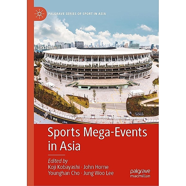 Sports Mega-Events in Asia / Palgrave Series of Sport in Asia