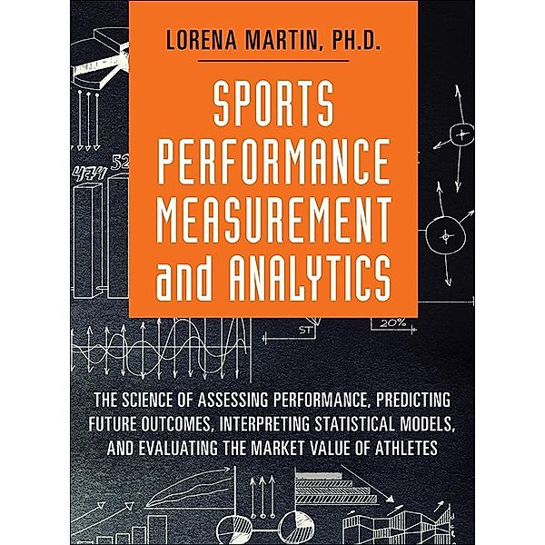 Sports Performance Measurement and Analytics, Lorena Martin