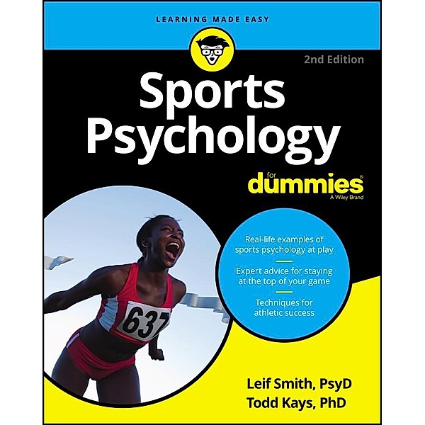 Sports Psychology For Dummies, Leif H. Smith, Todd M. Kays