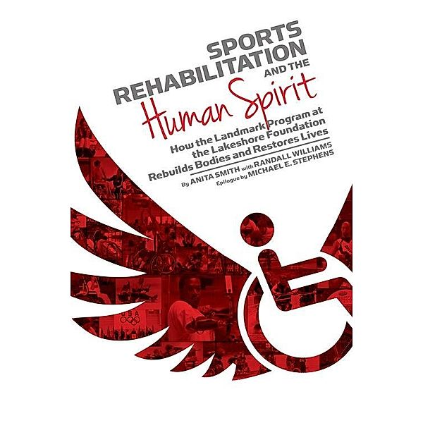 Sports Rehabilitation and the Human Spirit, Anita Smith