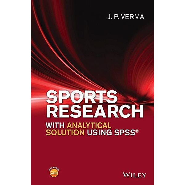 Sports Research with Analytical Solution using SPSS, J. P. Verma