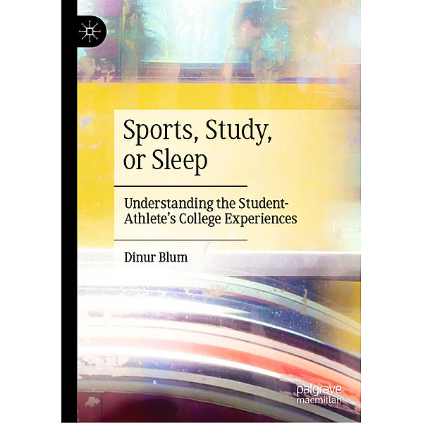 Sports, Study, or Sleep, Dinur Blum