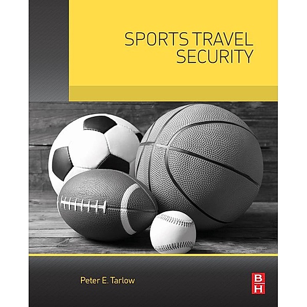 Sports Travel Security, Peter Tarlow