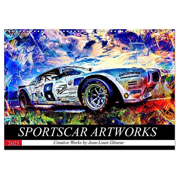 SPORTSCAR ARTWORKS Creative Works by Jean-Louis Glineur (Wandkalender 2025 DIN A3 quer), CALVENDO Monatskalender, Calvendo, Jean-Louis Glineur alias DeVerviers