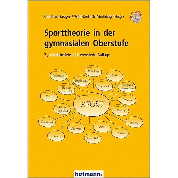Sporttheorie in der gymnasialen Oberstufe, m. CD-ROM, Christian Kröger, Wolf-Dietrich Miethling