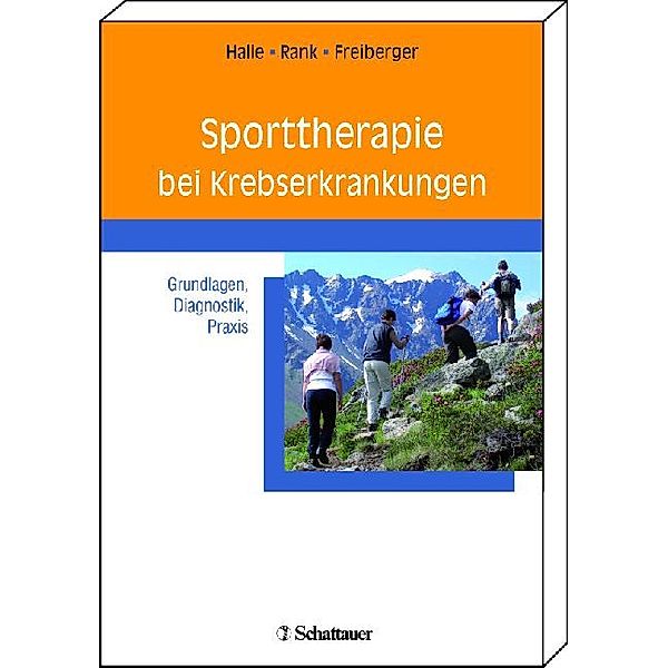 Sporttherapie bei Krebserkrankungen, Melanie Rank, Verena Freiberger, Martin Halle