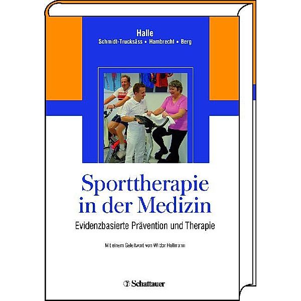 Sporttherapie in der Medizin, Martin Halle, Rainer Hambrecht, Arno Schmidt-Trucksäss