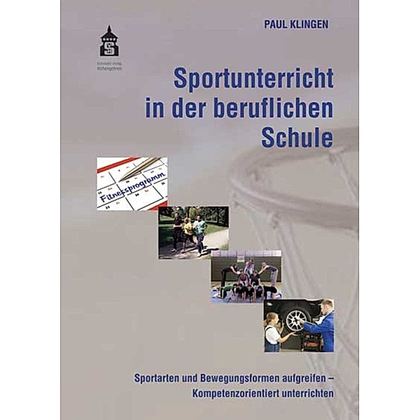 Sportunterricht in der beruflichen Schule, Paul Klingen