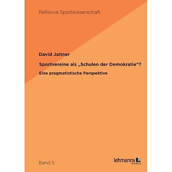Sportvereine als Schulen der Demokratie?, David Jaitner