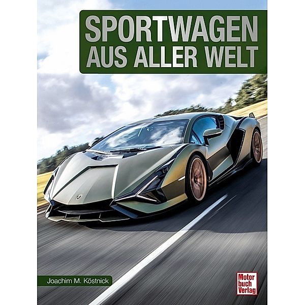 Sportwagen aus aller Welt, Joachim M. Köstnick