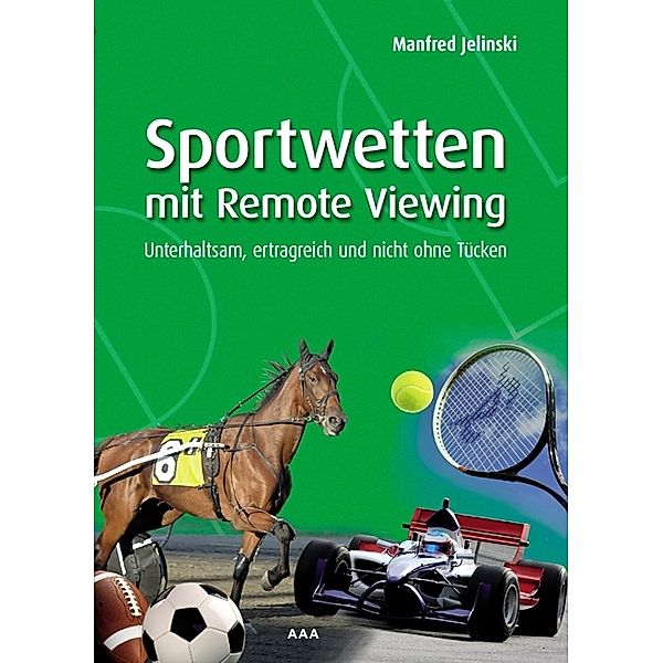 Sportwetten mit Remote Viewing, Manfred Jelinski