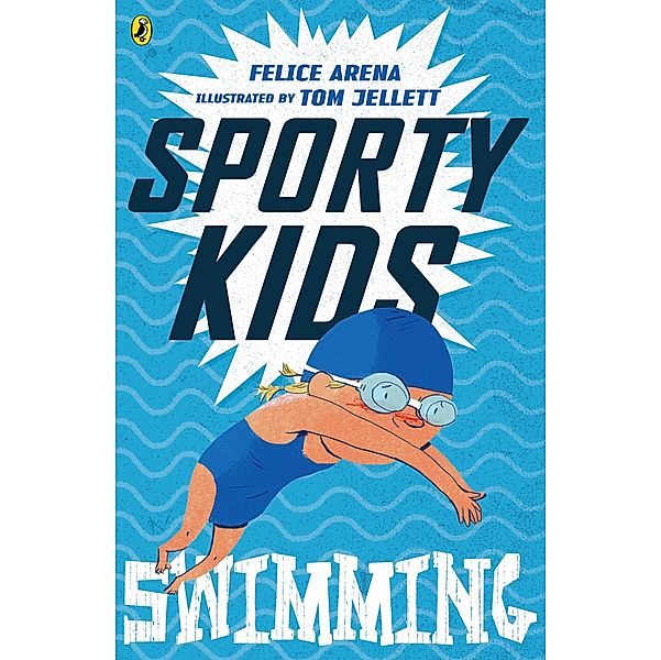 Sporty Kids: Swimming!, Felice Arena