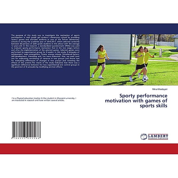 Sporty performance motivation with games of sports skills, Mina Khodayari