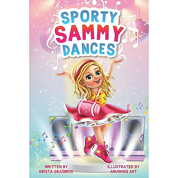 Sporty Sammy Dances, Krista Grasmick