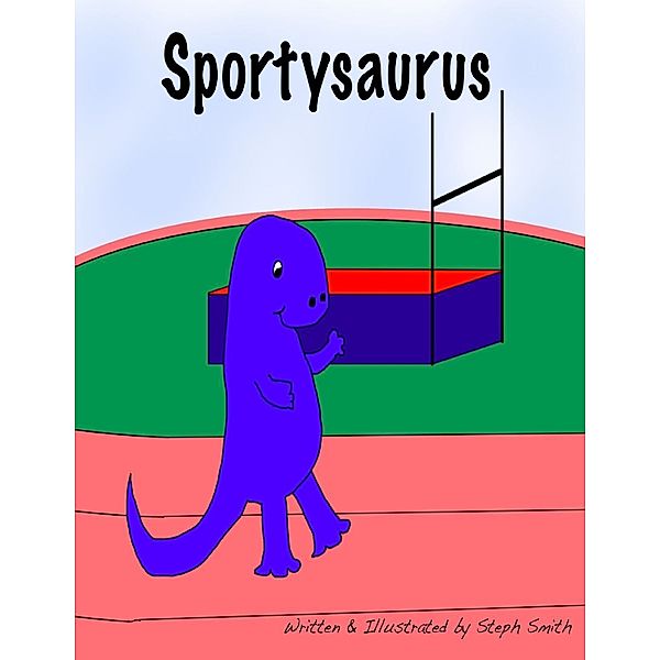 Sportysaurus, Steph Smith