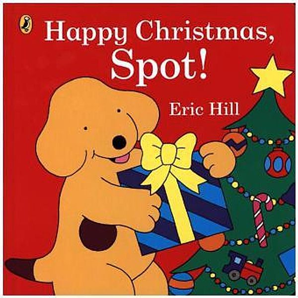 Spot - Happy Christmas, Spot!, Eric Hill